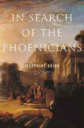 Cover image for 9780691195964 - In Search of the Phoenicians