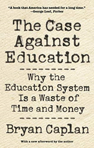 Cover image for 9780691196459 - The Case against Education