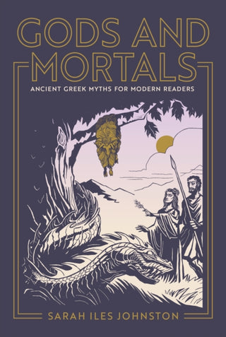Cover image for 9780691199207 - Gods and Mortals – Ancient Greek Myths for Modern Readers