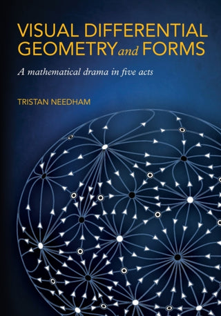 Cover image for 9780691203706 - Visual Differential Geometry and Forms