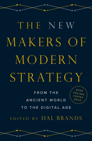 Cover image for 9780691204383 - The New Makers of Modern Strategy – From the Ancient World to the Digital Age