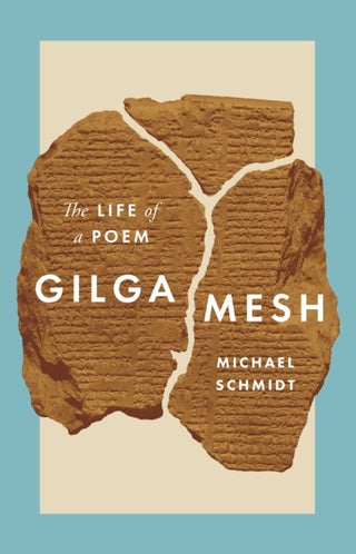 Cover image for 9780691205168 - Gilgamesh – The Life of a Poem