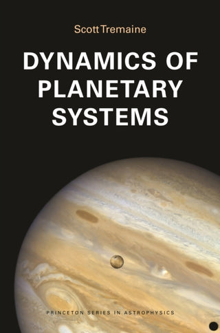 Cover image for 9780691207117 - Dynamics of Planetary Systems