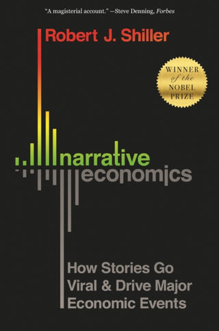 Cover image for 9780691210261 - Narrative Economics – How Stories Go Viral and Drive Major Economic Events