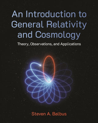 Cover image for 9780691211299 - An Introduction to General Relativity and Cosmology