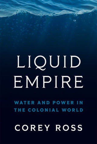 Cover image for 9780691211442 - Liquid Empire
