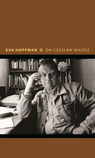 Cover image for 9780691212692 - On Czeslaw Milosz