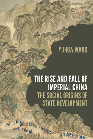 Cover image for 9780691215167 - The Rise and Fall of Imperial China