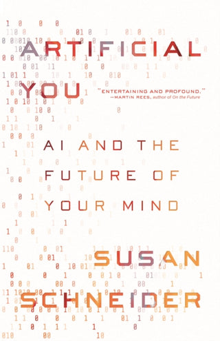 Cover image for 9780691216744 - Artificial You – AI and the Future of Your Mind
