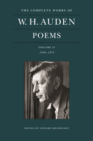 Cover image for 9780691219301 - The Complete Works of W. H. Auden: Poems, Volume II