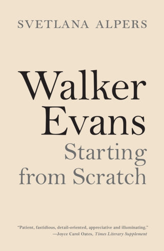Cover image for 9780691222615 - Walker Evans – Starting from Scratch