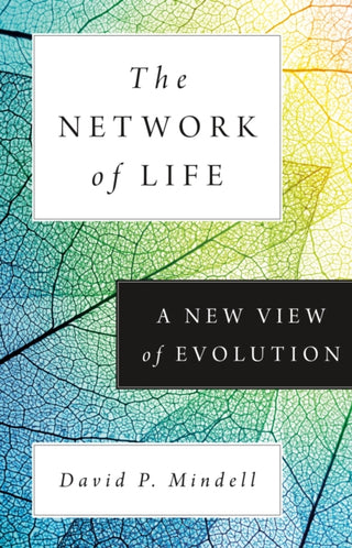 Cover image for 9780691228778 - The Network of Life – A New View of Evolution