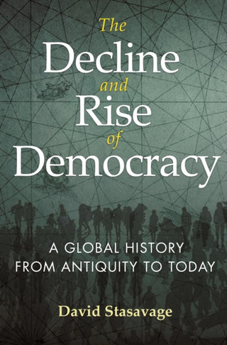 Cover image for 9780691228976 - The Decline and Rise of Democracy