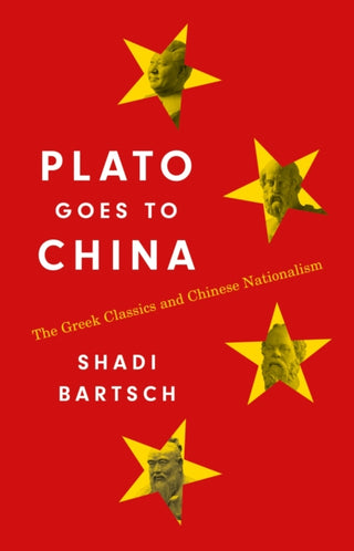 Cover image for 9780691229607 - Plato Goes to China – The Greek Classics and Chinese Nationalism