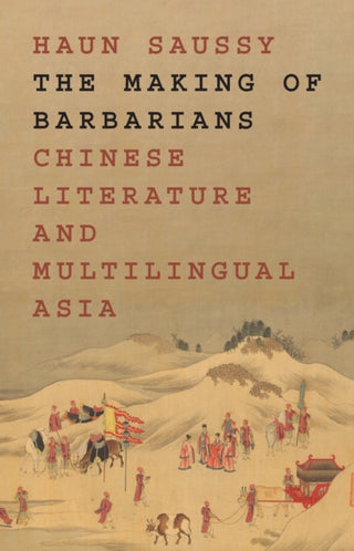 Cover image for 9780691231976 - The Making of Barbarians
