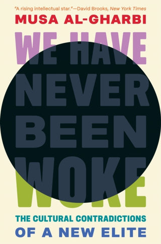 Cover image for 9780691232607 - We Have Never Been Woke