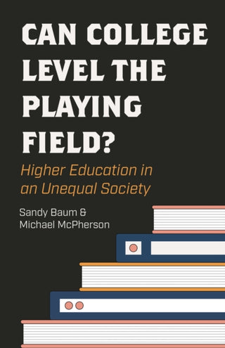 Cover image for 9780691232928 - Can College Level the Playing Field?