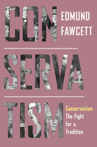 Cover image for 9780691233994 - Conservatism – The Fight for a Tradition