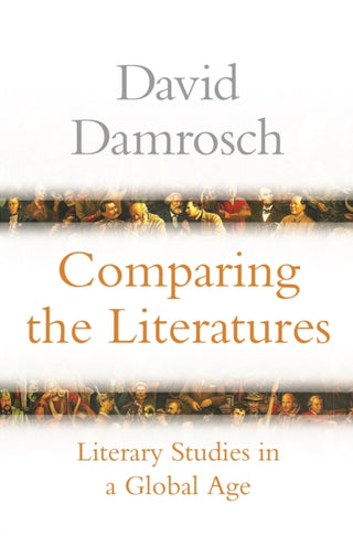Cover image for 9780691234557 - Comparing the Literatures – Literary Studies in a Global Age