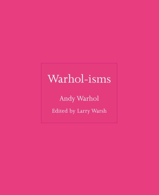 Cover image for 9780691235035 - Warhol–isms
