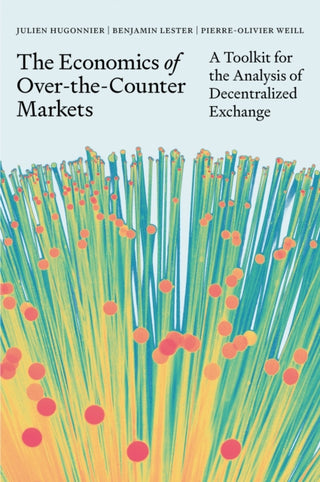 Cover image for 9780691236285 - The Economics of Over-the-Counter Markets