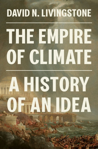 Cover image for 9780691236704 - The Empire of Climate