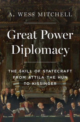 Cover image for 9780691236872 - Great Power Diplomacy