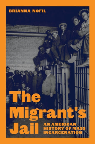 Cover image for 9780691237015 - The Migrant's Jail