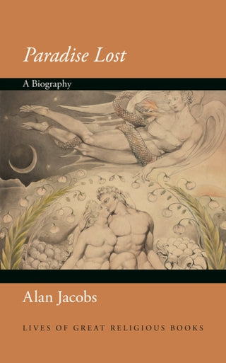 Cover image for 9780691238579 - Paradise Lost – A Biography