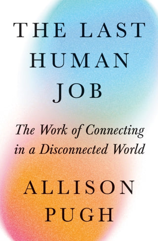 Cover image for 9780691240817 - The Last Human Job