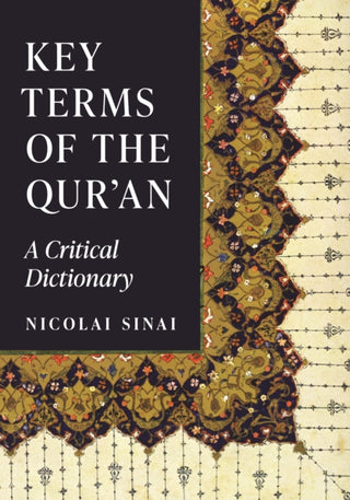 Cover image for 9780691241319 - Key Terms of the Qur′an – A Critical Dictionary