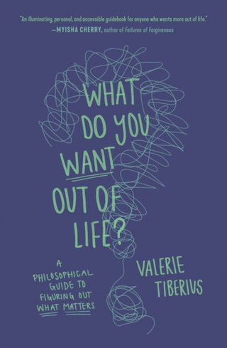 Supplemental image for 9780691241395 - What Do You Want Out of Life?
