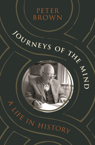 Cover image for 9780691242286 - Journeys of the Mind – A Life in History