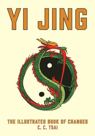 Cover image for 9780691243092 - The Yi Jing: The Illustrated Book of Changes