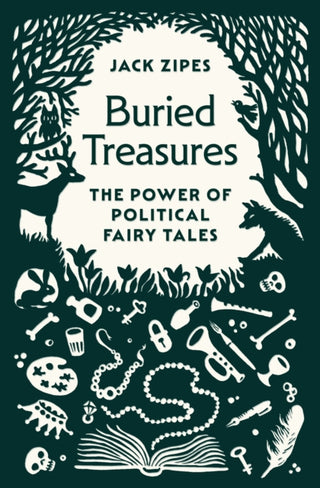 Cover image for 9780691244754 - Buried Treasures – The Power of Political Fairy Tales