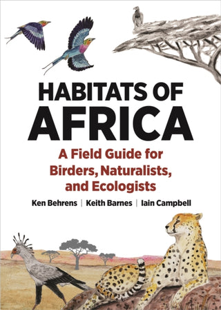 Cover image for 9780691244761 - Habitats of Africa – A Field Guide for Birders, Naturalists, and Ecologists