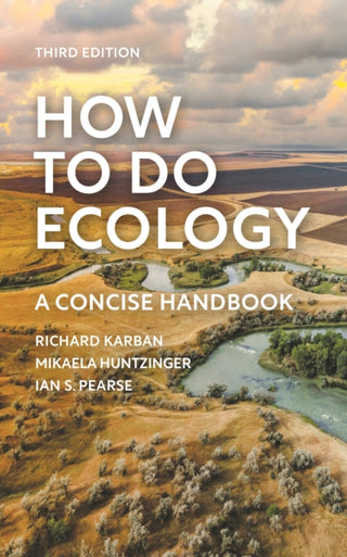 Cover image for 9780691245751 - How to Do Ecology – A Concise Handbook – Third Edition