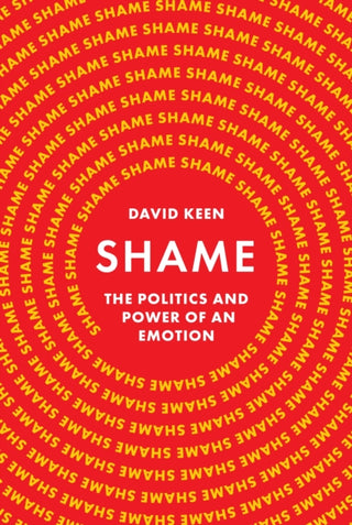 Cover image for 9780691248219 - Shame – The Politics and Power of an Emotion