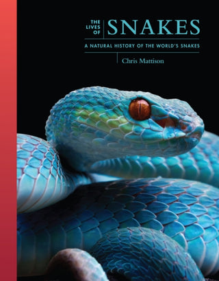 Cover image for 9780691250601 - The Lives of Snakes – A Natural History of the World′s Snakes