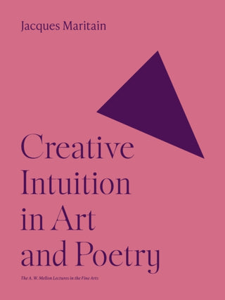 Cover image for 9780691251837 - Creative Intuition in Art and Poetry