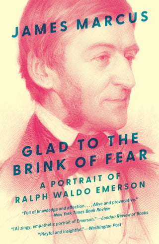 Cover image for 9780691254340 - Glad to the Brink of Fear – A Portrait of Ralph Waldo Emerson