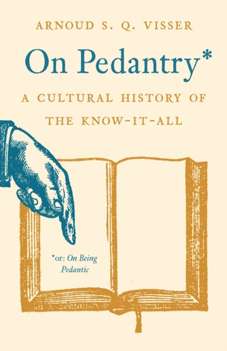 Cover image for 9780691257563 - On Pedantry – A Cultural History of the Know–it–All