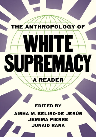 Cover image for 9780691258188 - The Anthropology of White Supremacy