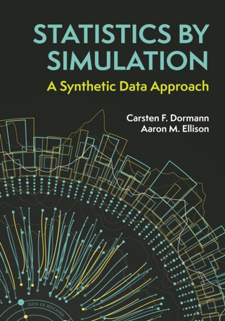 Cover image for 9780691258775 - Statistics by Simulation – A Synthetic Data Approach