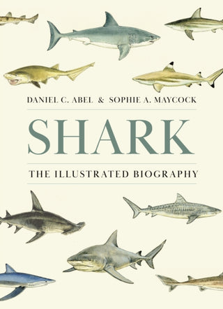 Cover image for 9780691261676 - Shark – The Illustrated Biography
