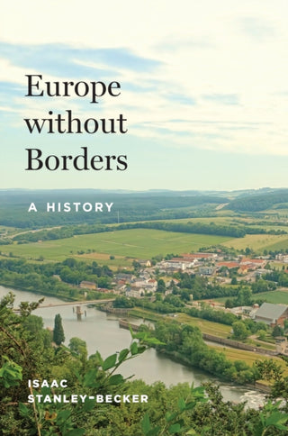 Cover image for 9780691261768 - Europe without Borders – A History