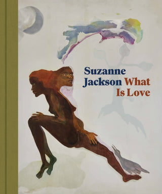 Cover image for 9780691261997 - Suzanne Jackson – What Is Love