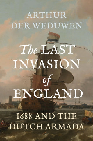 Cover image for 9780691263441 - The Last Invasion of England