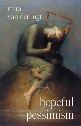 Cover image for 9780691265605 - Hopeful Pessimism