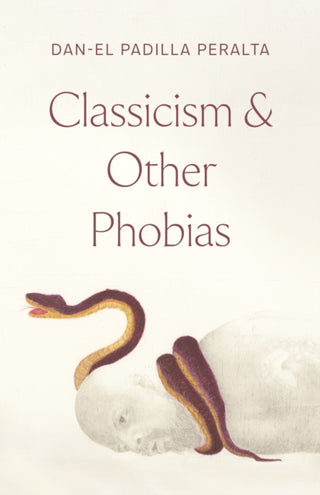 Cover image for 9780691266183 - Classicism and Other Phobias